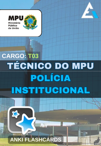T03 - TÉCNICO DO MPU | POLÍCIA INSTITUCIONAL